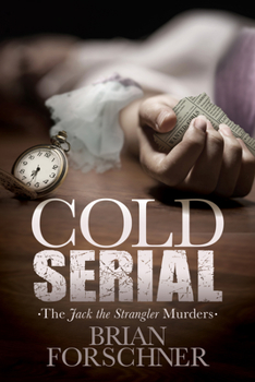 Paperback Cold Serial: The Jack the Strangler Murders Book