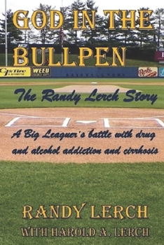 Paperback God in the Bullpen: The Randy Lerch Story Book
