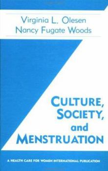 Culture, Society, And Menstruation (Health Care for Women International)