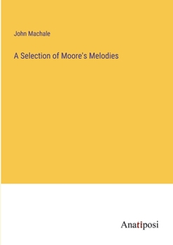 Paperback A Selection of Moore's Melodies Book