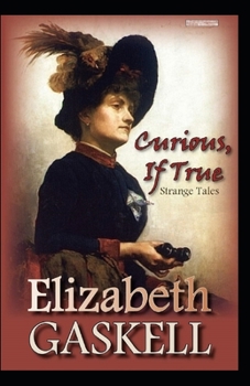 Paperback Curious, If True: Strange Tales Annotated Book