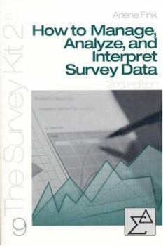 Paperback How to Manage, Analyze, and Interpret Survey Data Book