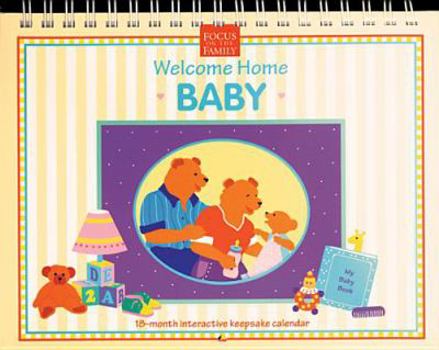 Welcome Home Baby: 18-Month Keepsake Memory Calendar