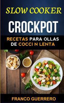 Paperback Crockpot: Recetas para ollas de cocción lenta (Slow cooker) [Spanish] Book