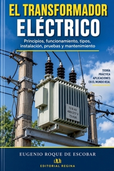 El Transformador Eléctrico (Spanish Edition)