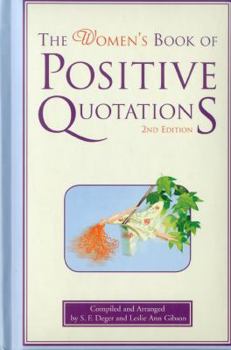 Hardcover The Women's Book of Positive Quotations Book