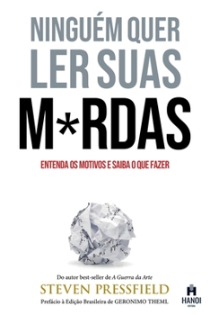 Paperback Ninguém Quer Ler Suas M*rdas: Entenda os motivos e saiba o que fazer [Portuguese] Book