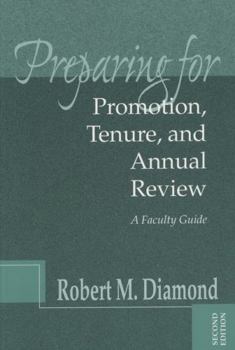 Paperback Preparing for Promotion, Tenure, and Annual Review: A Faculty Guide Book