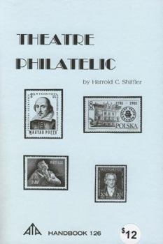 Paperback Theatre Philatelic (Ata Handbook ; 126) Book