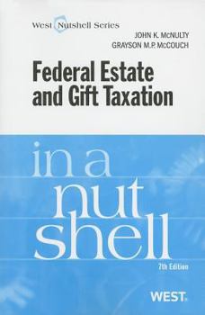 Paperback Federal Estate and Gift Taxation in a Nutshell Book