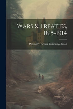 Paperback Wars & Treaties, 1815-1914 Book