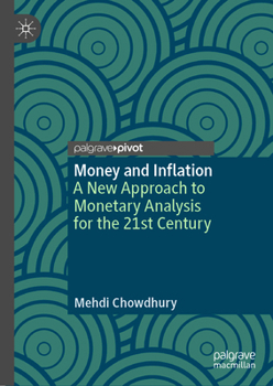Hardcover Money and Inflation: A New Approach to Monetary Analysis for the 21st Century Book
