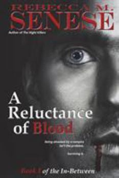 Paperback A Reluctance of Blood: Book 1 of the In-Between Book