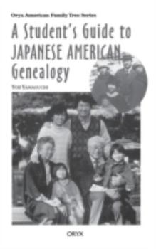 Hardcover A Student's Guide to Japanese American Genealogy Book