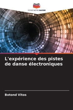 Paperback L'expérience des pistes de danse électroniques [French] Book