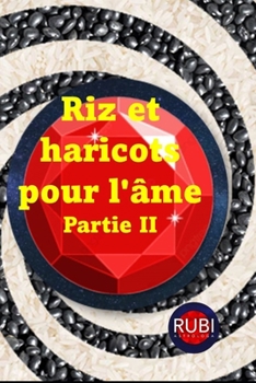 Paperback Riz et haricots pour l'âme Partie II [French] Book