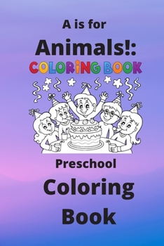 Paperback A is for Animals!: Preschool Coloring Book