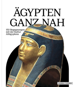 Hardcover Agypten Ganz Nah: 150 Begegnungen Mit Der Kultur Altagyptens [German] Book