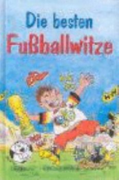 Paperback Die besten Fußballwitze [German] Book