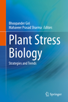 Hardcover Plant Stress Biology: Strategies and Trends Book