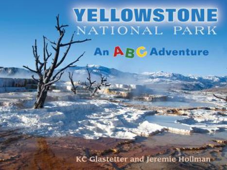 Paperback Yellowstone National Park: An ABC Adventure Book