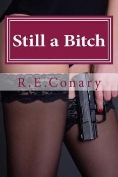 Paperback Still a Bitch: Rachel Cord Confidential Investigations Book