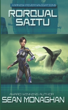 Rorqual Saitu - Book #9 of the Karnish River Navigations