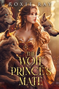 Paperback The Wolf Prince's Mate: An Opposites Attract Shifter Romance Book