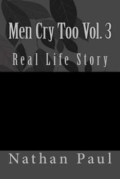 Men Cry Too Vol. 3: Real Life Story