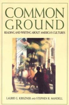 Paperback Common Ground: Reading and Writing about America's Cultures Book