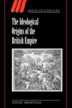 Paperback The Ideological Origins of the British Empire Book
