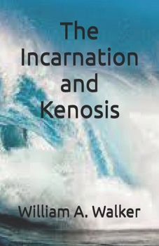Paperback The Incarnation and Kenosis Book