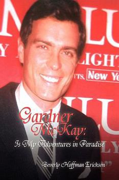 Hardcover Gardner McKay: Is My Adventures in Paradise Book