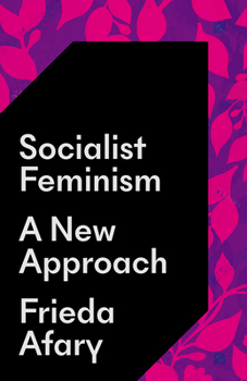 Hardcover Socialist Feminism: A New Approach Book