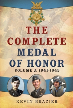 Hardcover The Complete Medal of Honor, Volume 3: 1941-1945 Book