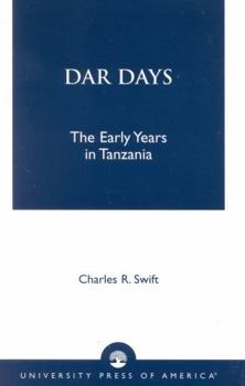 Paperback Dar Days: The Early Years in Tanzania Book