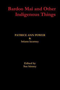 Paperback Bardoo Mai and Other Indigenous Things Book