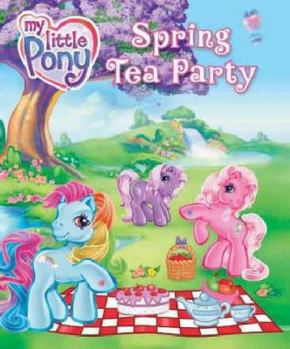 Hardcover My Little Pony Spring Tea Party. Book