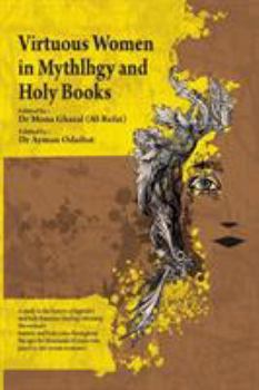 Paperback Virtuous Women in Mythology and Holy Books [Arabic] Book