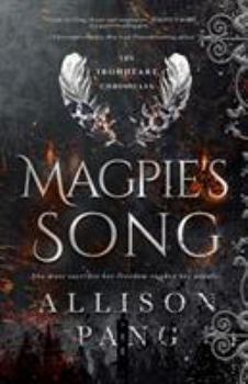 Magpie's Song - Book #1 of the IronHeart Chronicles