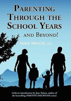 Paperback Parenting Through the School Years... and Beyond! Book