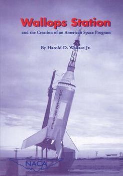 Paperback Wallops Station and the Creation of an American Space Program Book