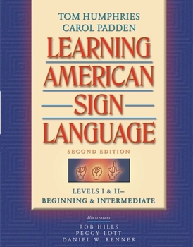 Paperback Learning American Sign Language: Beginning and Intermediate, Levels 1-2 Book