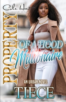 Paperback Property Of A Hood Millionaire: An Urban Novel Book