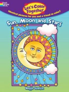 Paperback Let's Color Together: Sun, Moon and Stars Book