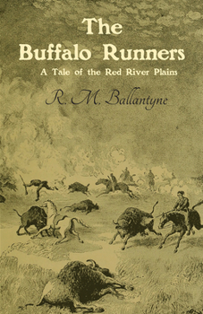 Paperback The Buffalo Runners: A Tale of the Red River Plains Book