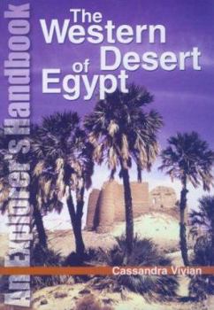 Paperback Western Desert Handbook: Exploring the Oases and Western Desert of Egypt Book