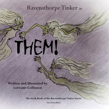 Paperback Ravensthorpe Tinker in THEM!: a fantastical fantasy adventure Book