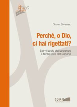 Paperback Perche, O Dio, CI Hai Rigettati?: Salmi Scelti Dal Secondo E Terzo Libro del Salterio [Italian] Book