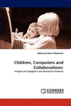 Paperback Children, Computers and Collaborations Book